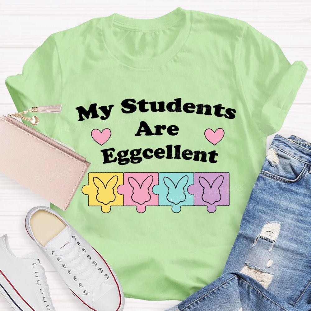 My Students Are Eggcellent Teacher T-shirt