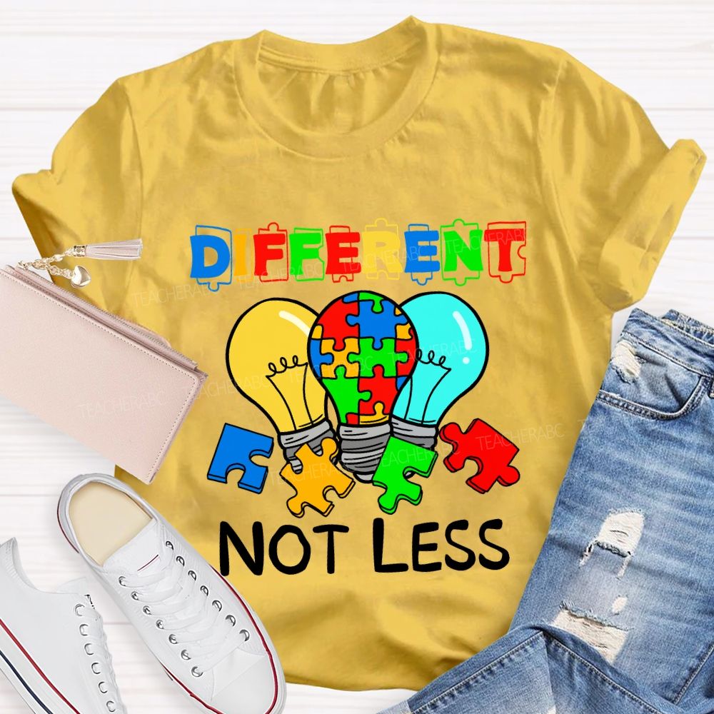 Different Not Less Colorful Letter Light Teacher T-Shirt