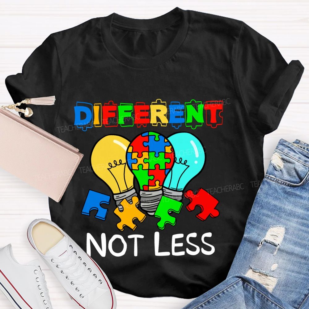 Different Not Less Colorful Letter Light Teacher T-Shirt