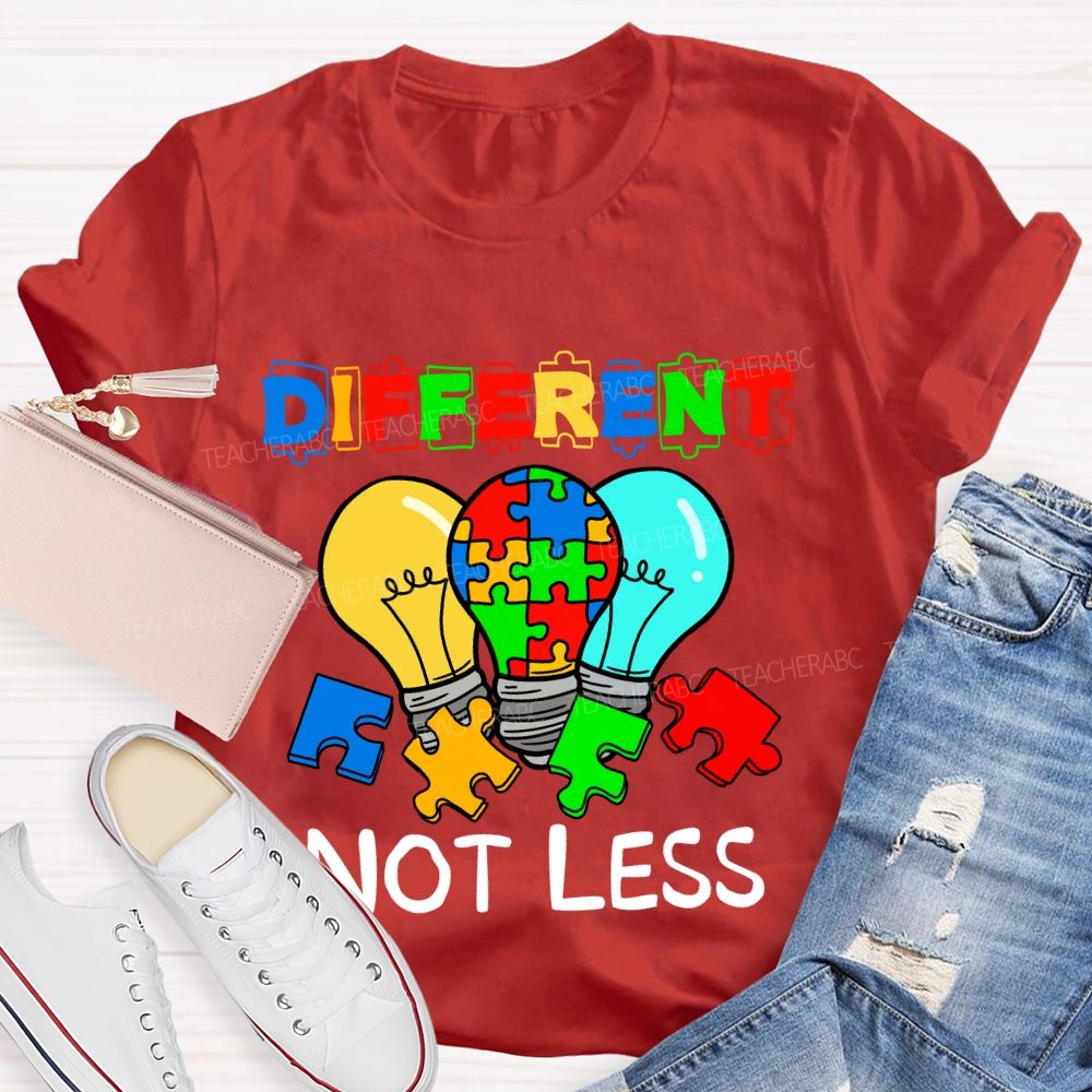 Different Not Less Colorful Letter Light Teacher T-Shirt
