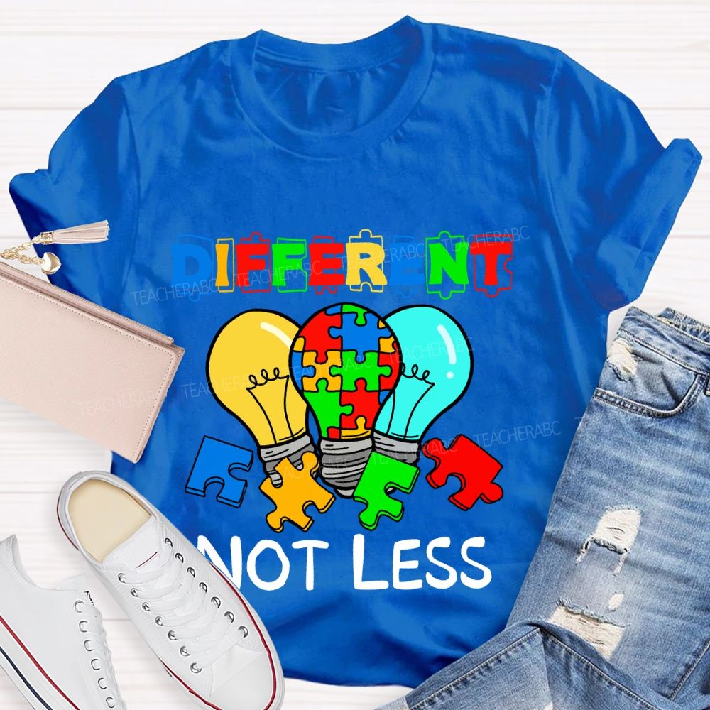 Different Not Less Colorful Letter Light Teacher T-Shirt