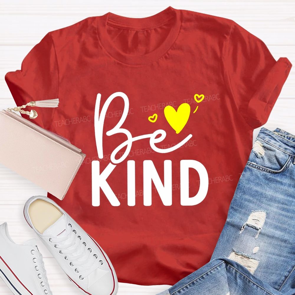Be Kind With Heart Simple Letter Teacher T-shirt