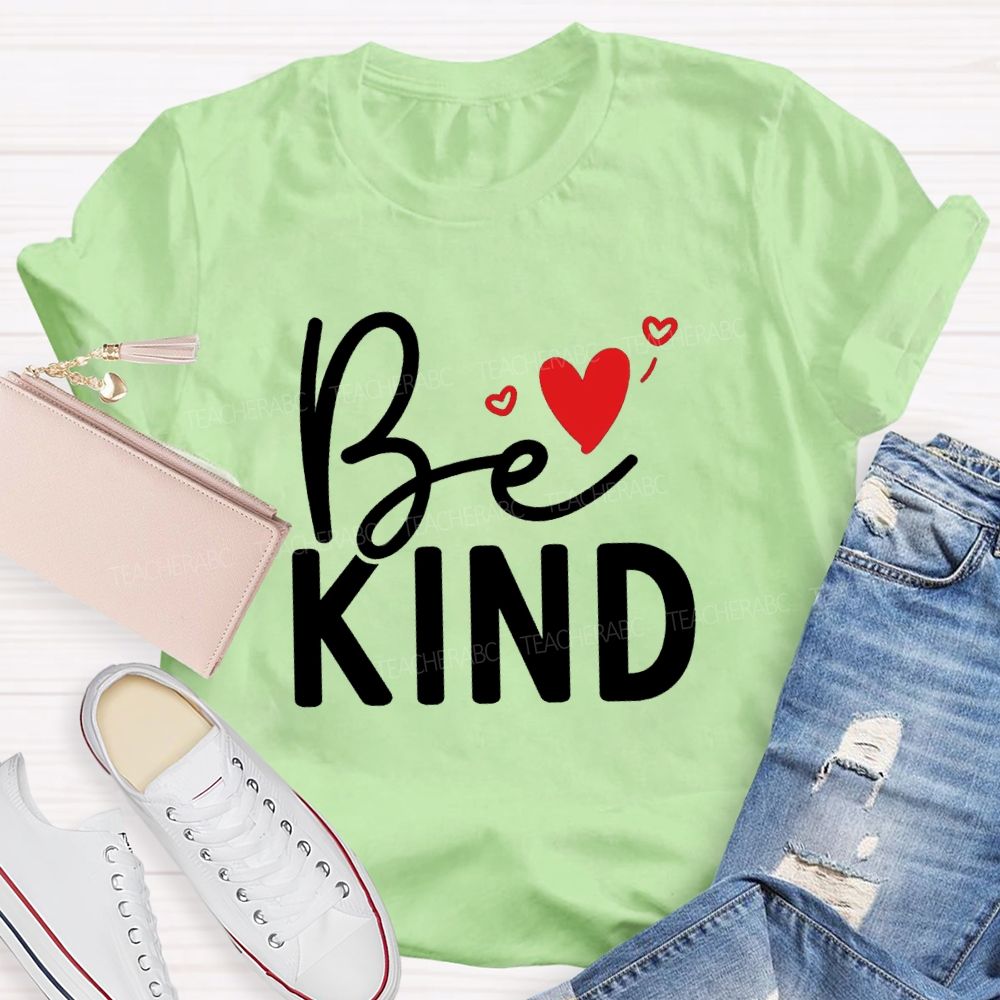 Be Kind With Heart Simple Letter Teacher T-shirt