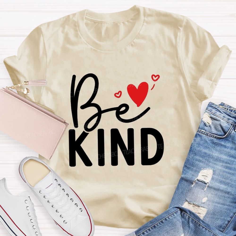 Be Kind With Heart Simple Letter Teacher T-shirt