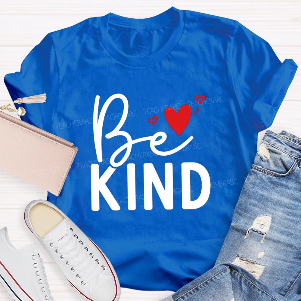 Be Kind With Heart Simple Letter Teacher T-shirt