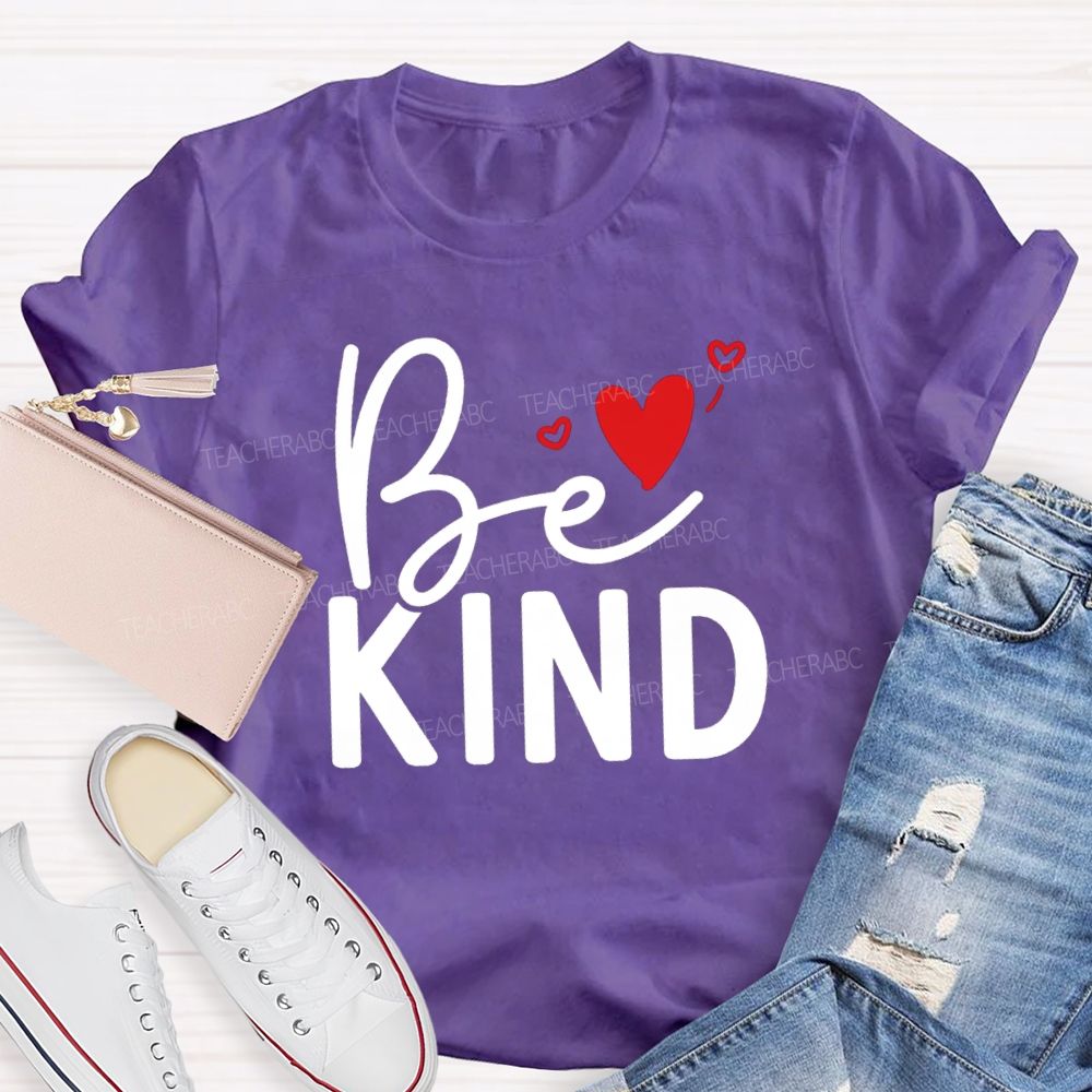 Be Kind With Heart Simple Letter Teacher T-shirt