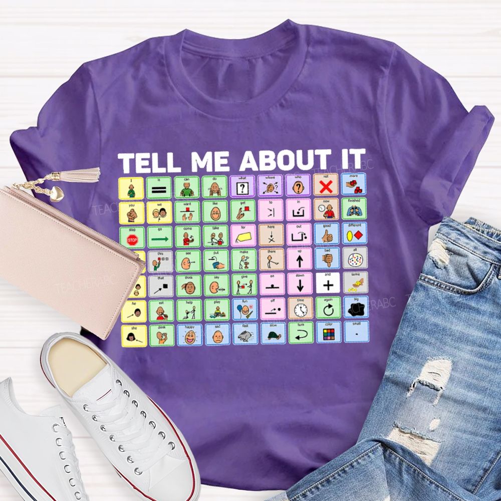 Tell Me About It Table Teacher T-shirt