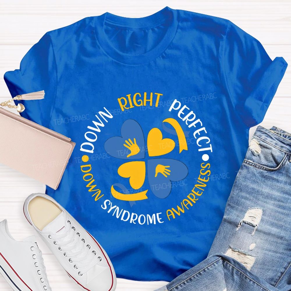 Down Right Perfect Down Syndrome Awareness Blue Heart T-shirt