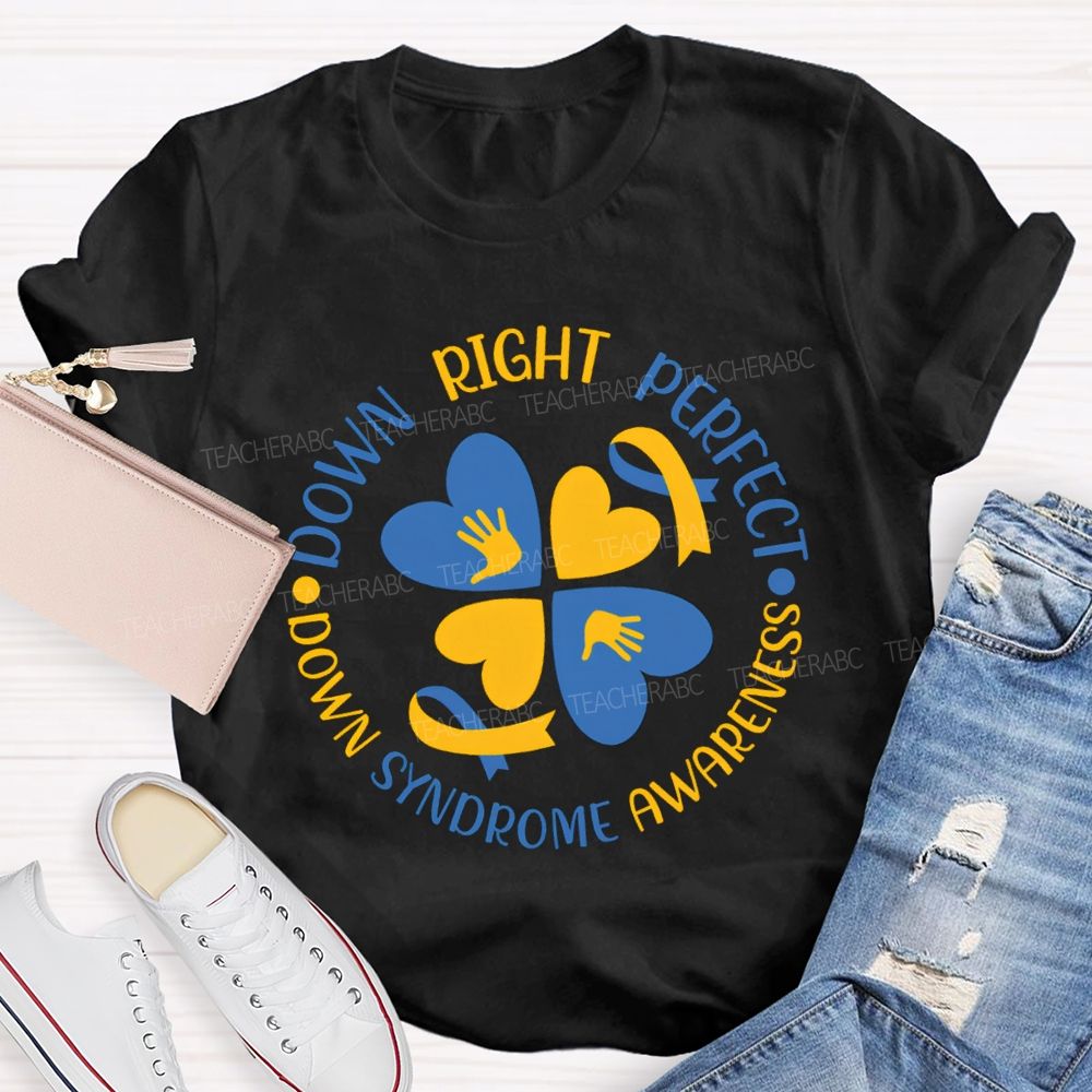Down Right Perfect Down Syndrome Awareness Blue Heart T-shirt