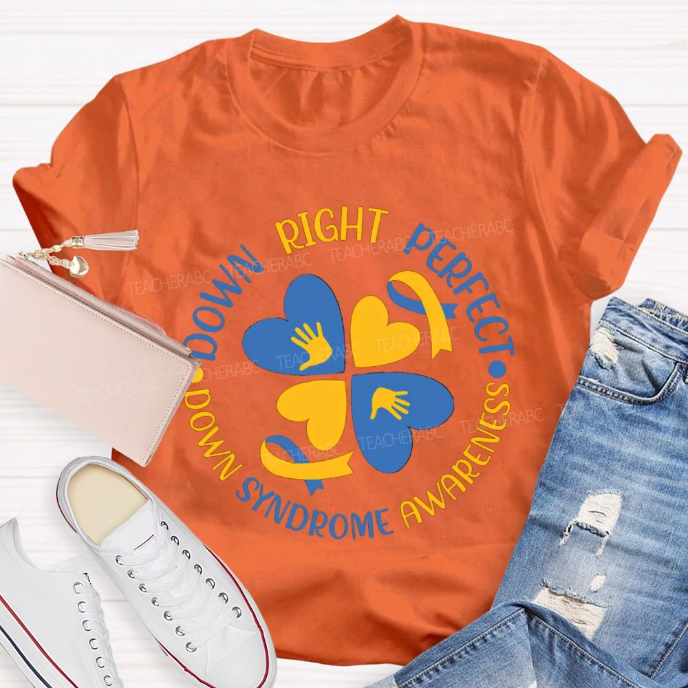 Down Right Perfect Down Syndrome Awareness Blue Heart T-shirt