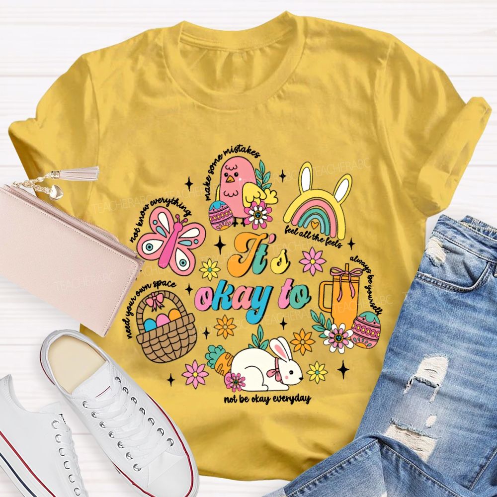 It'S Okay To Feel All The Feels Needs Your Own Space Teacher T-shirt