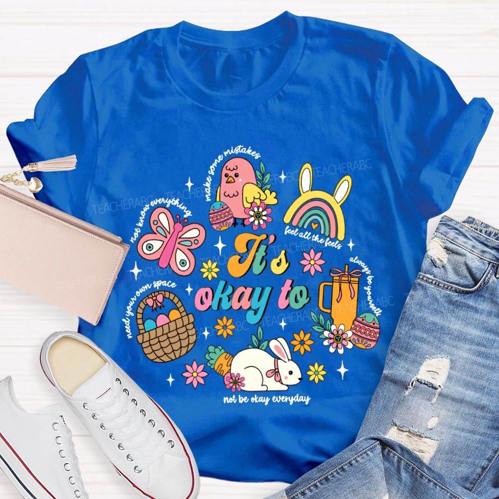 It'S Okay To Feel All The Feels Needs Your Own Space Teacher T-shirt