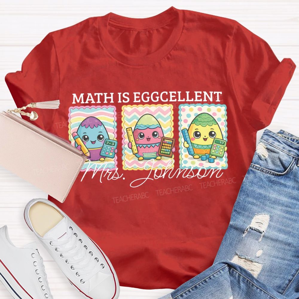 Personalized Name Math Is Eggcellent Math Teacher T-shirt