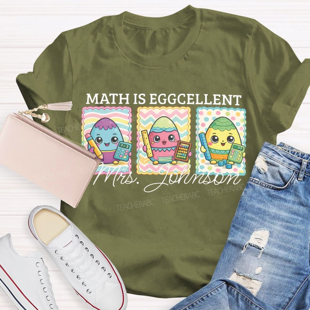 Personalized Name Math Is Eggcellent Math Teacher T-shirt
