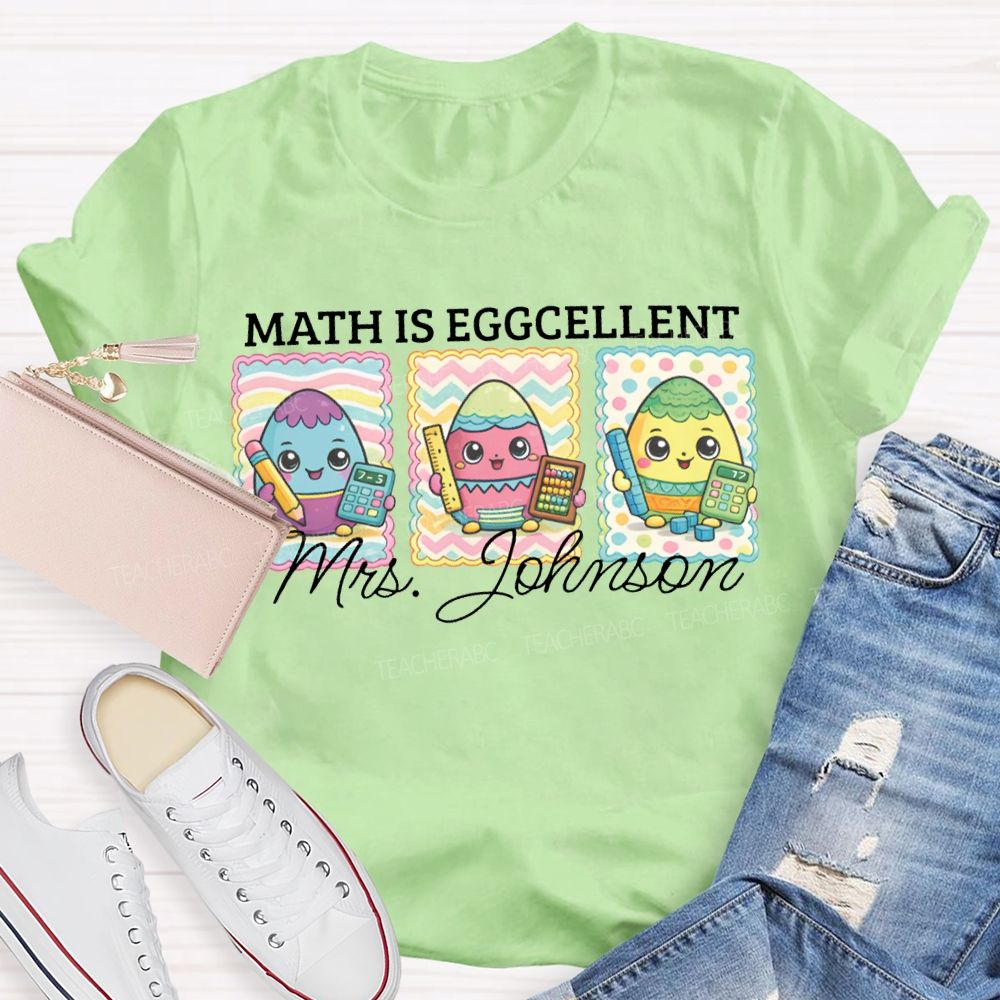 Personalized Name Math Is Eggcellent Math Teacher T-shirt