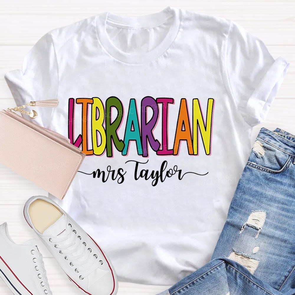 Personalized Name Librarian Colorful Letters Graphics Teacher T-shirt
