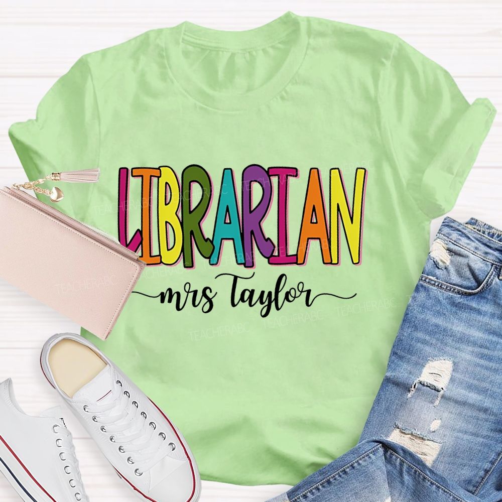 Personalized Name Librarian Colorful Letters Graphics Teacher T-shirt