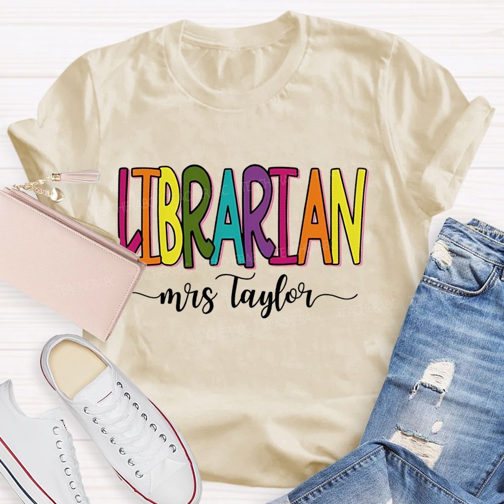 Personalized Name Librarian Colorful Letters Graphics Teacher T-shirt
