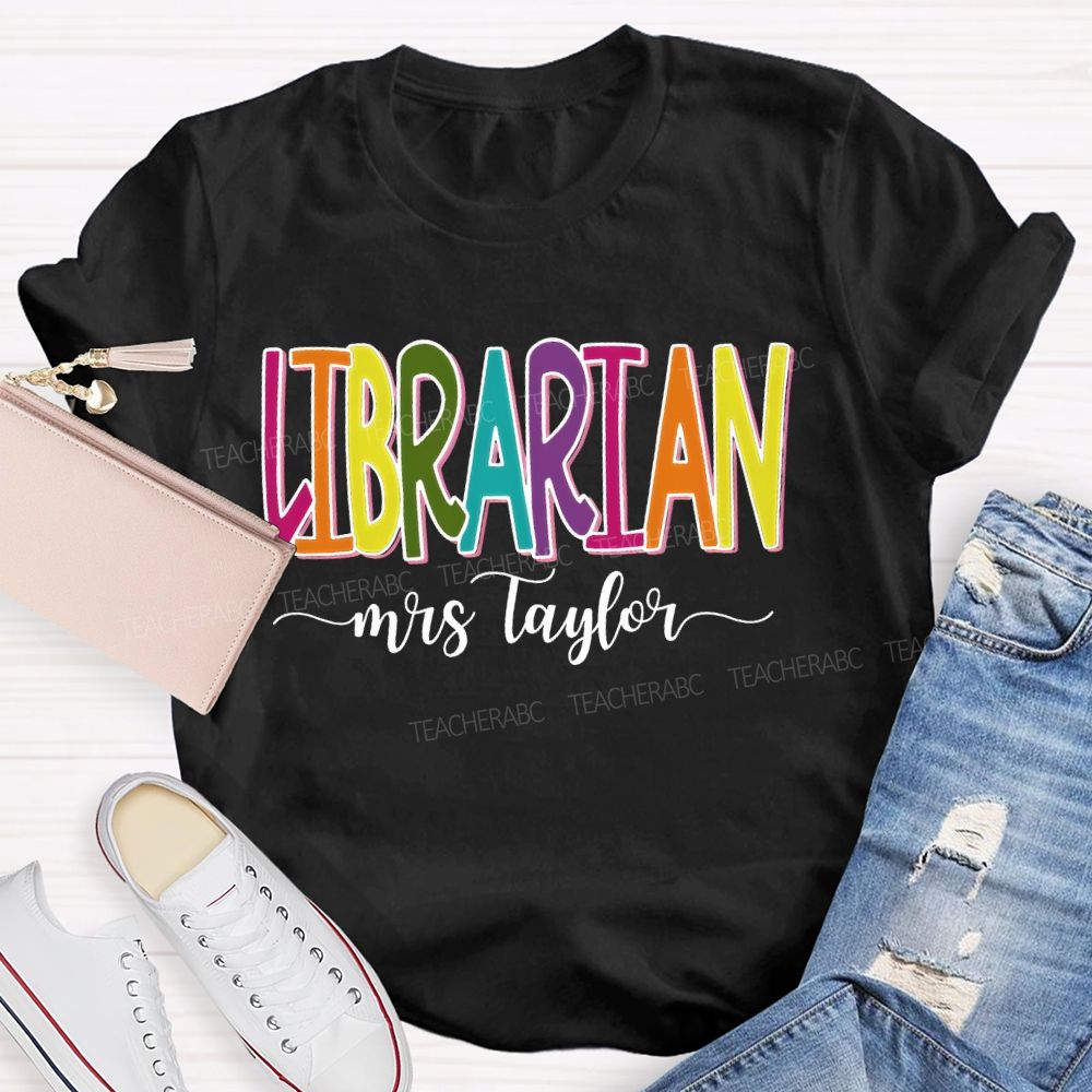 Personalized Name Librarian Colorful Letters Graphics Teacher T-shirt