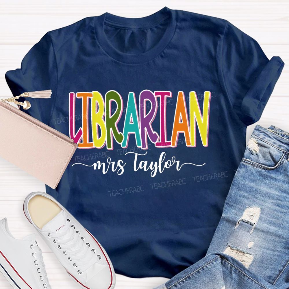 Personalized Name Librarian Colorful Letters Graphics Teacher T-shirt