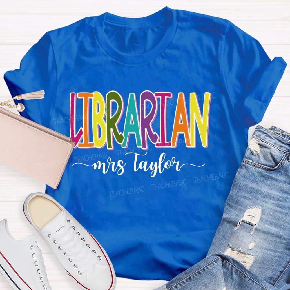 Personalized Name Librarian Colorful Letters Graphics Teacher T-shirt