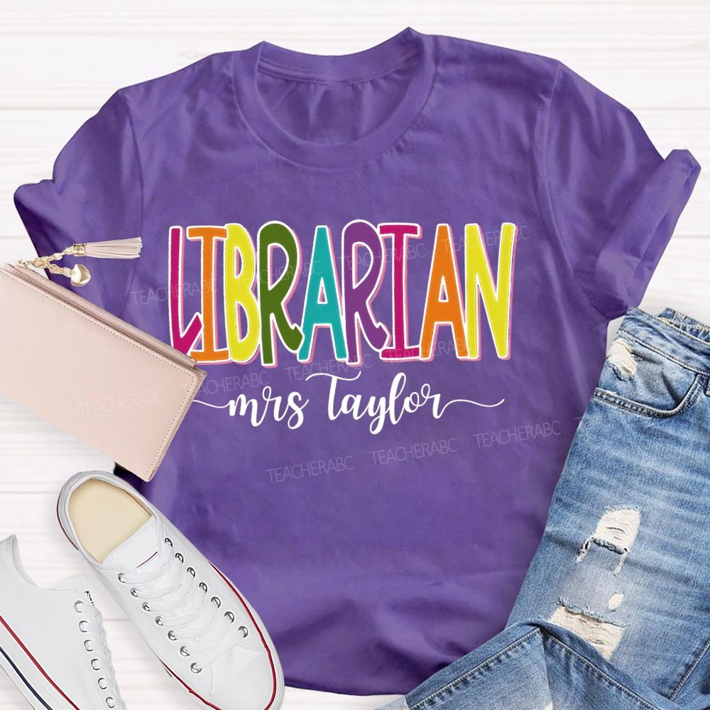 Personalized Name Librarian Colorful Letters Graphics Teacher T-shirt