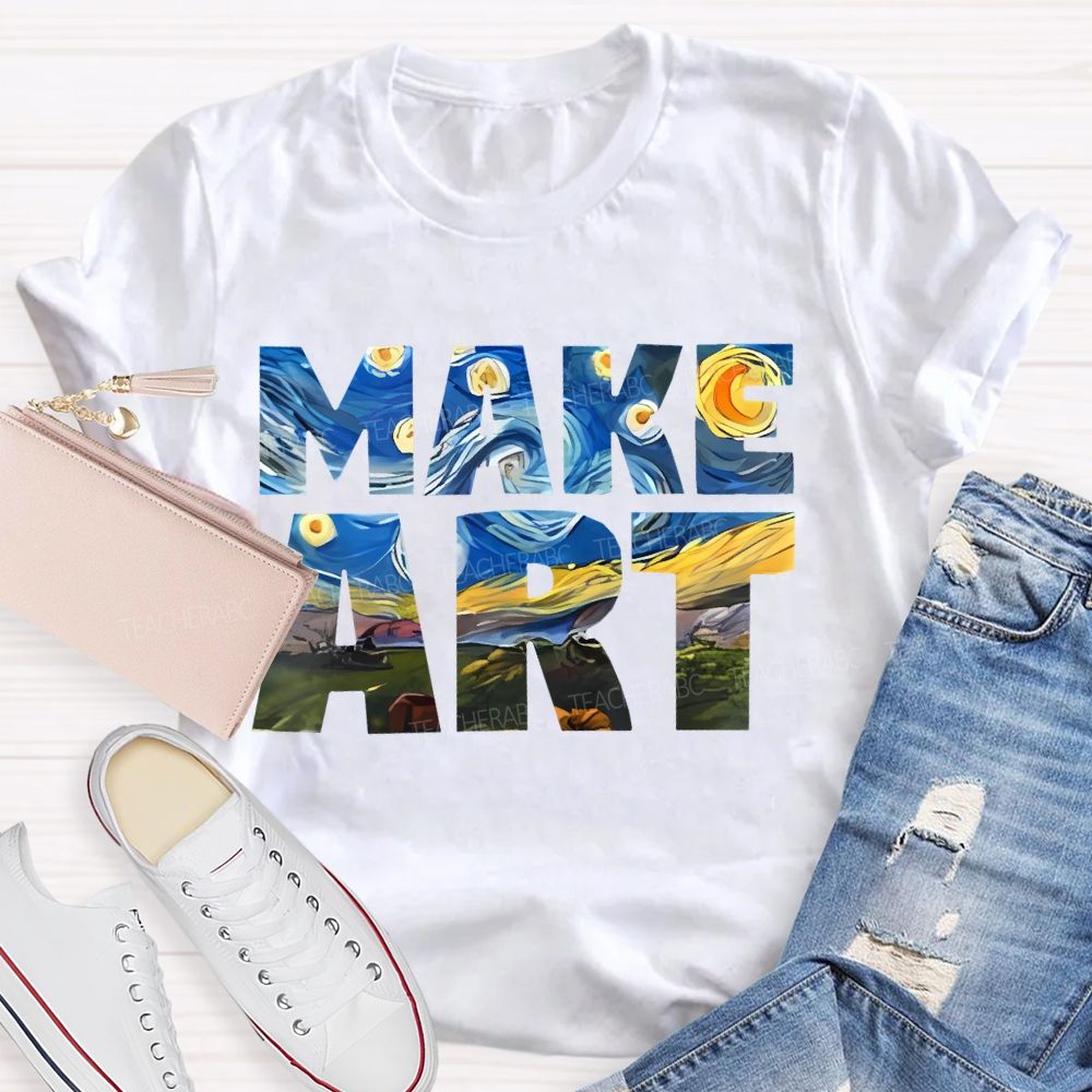 Make Art Starry Sky Letters Teacher T-shirt