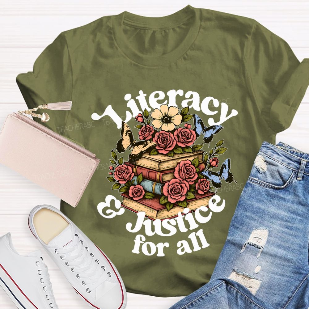 Literacy And Justice For All Flowers And Books Teacher T-shirt
