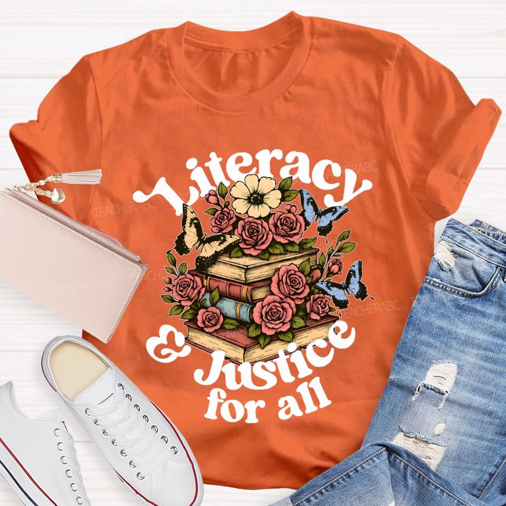 Literacy And Justice For All Flowers And Books Teacher T-shirt