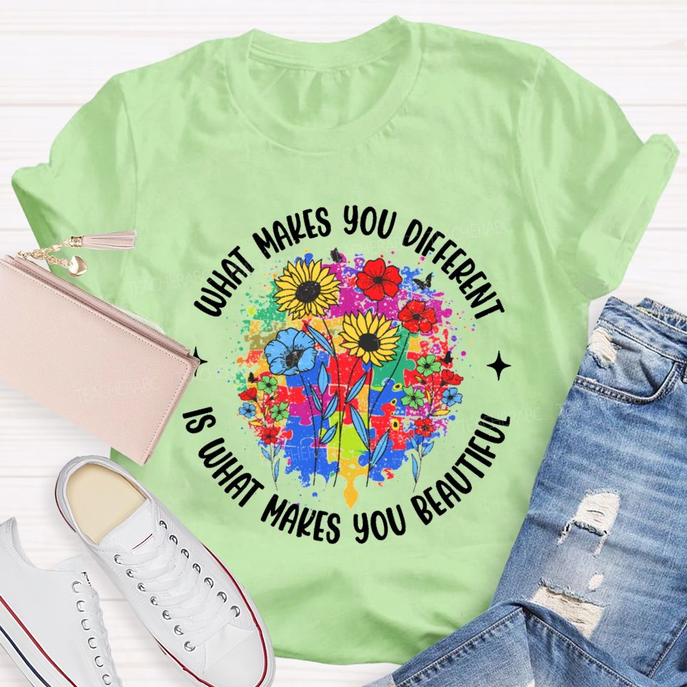 What Make You Different Is What Make You Beautiful Teacher T-shirt