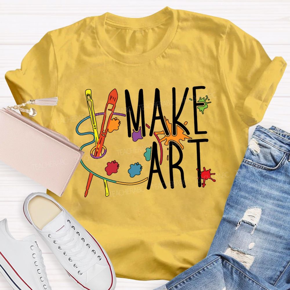 Make Art Paintbrushes And Paint Palettes Teacher T-shirt