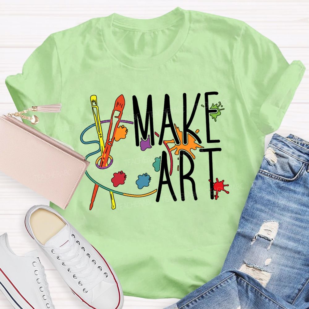 Make Art Paintbrushes And Paint Palettes Teacher T-shirt