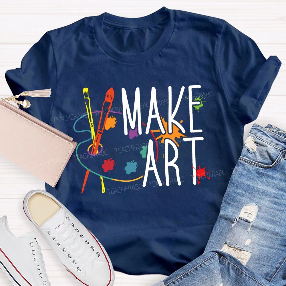 Make Art Paintbrushes And Paint Palettes Teacher T-shirt