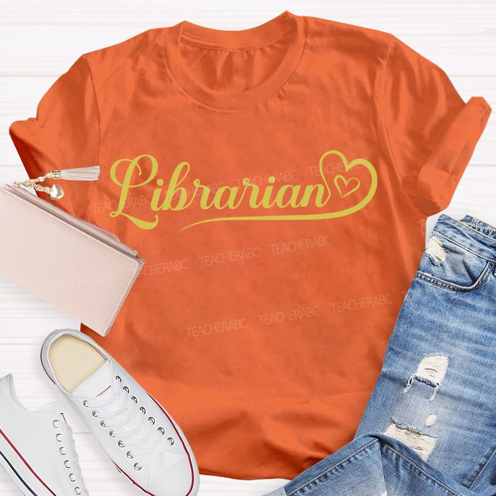 School Librarian Personality Fonts And Heart Shapes T-shirt