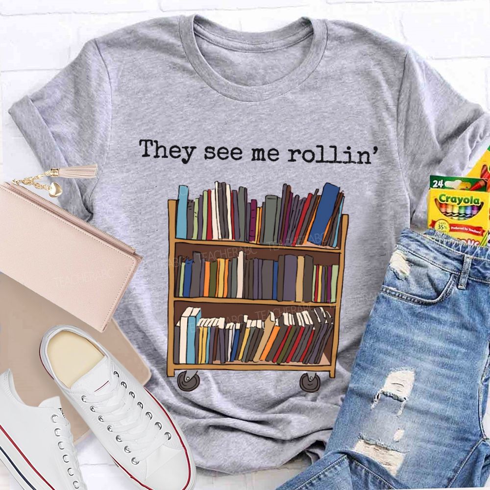 They See Me Rollin School Librarian T-shirt