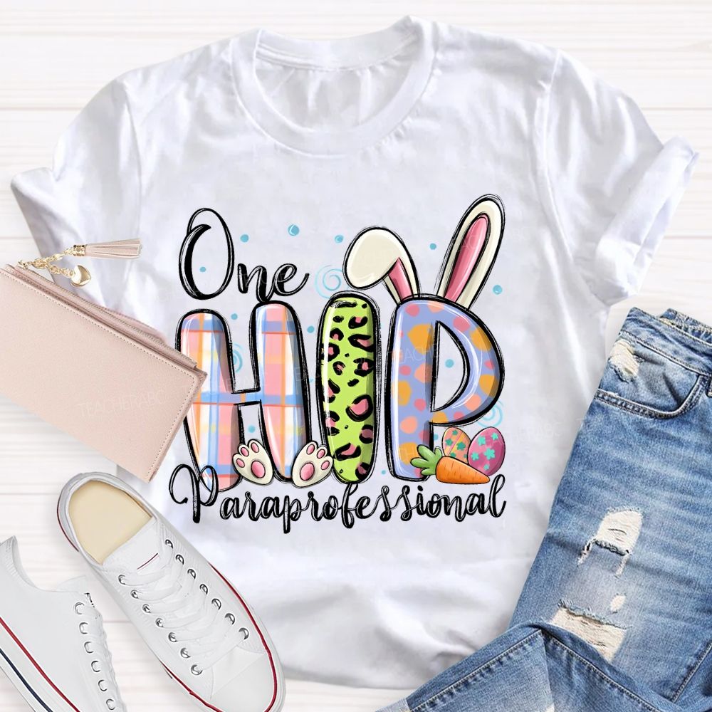 One Hip Paraprofessional Teacher T-shirt