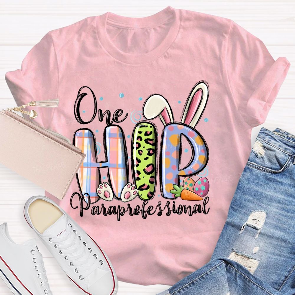 One Hip Paraprofessional Teacher T-shirt