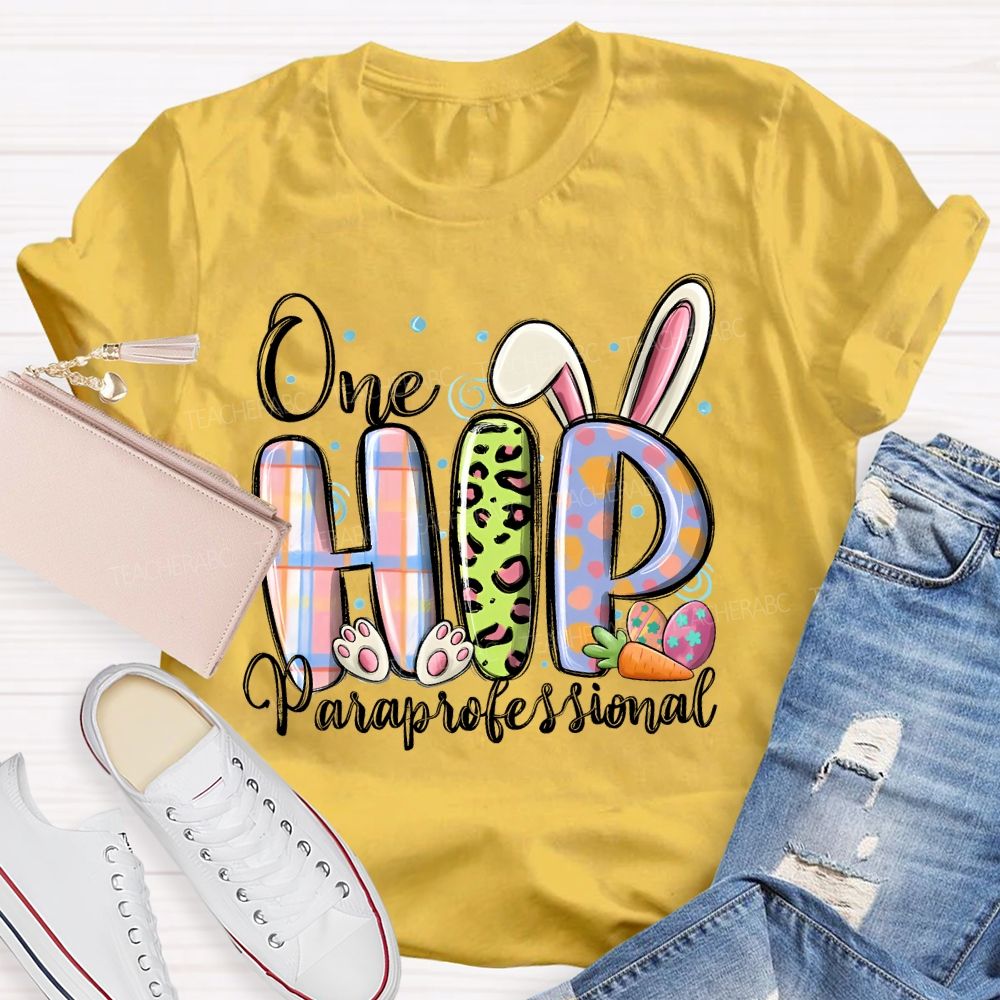 One Hip Paraprofessional Teacher T-shirt