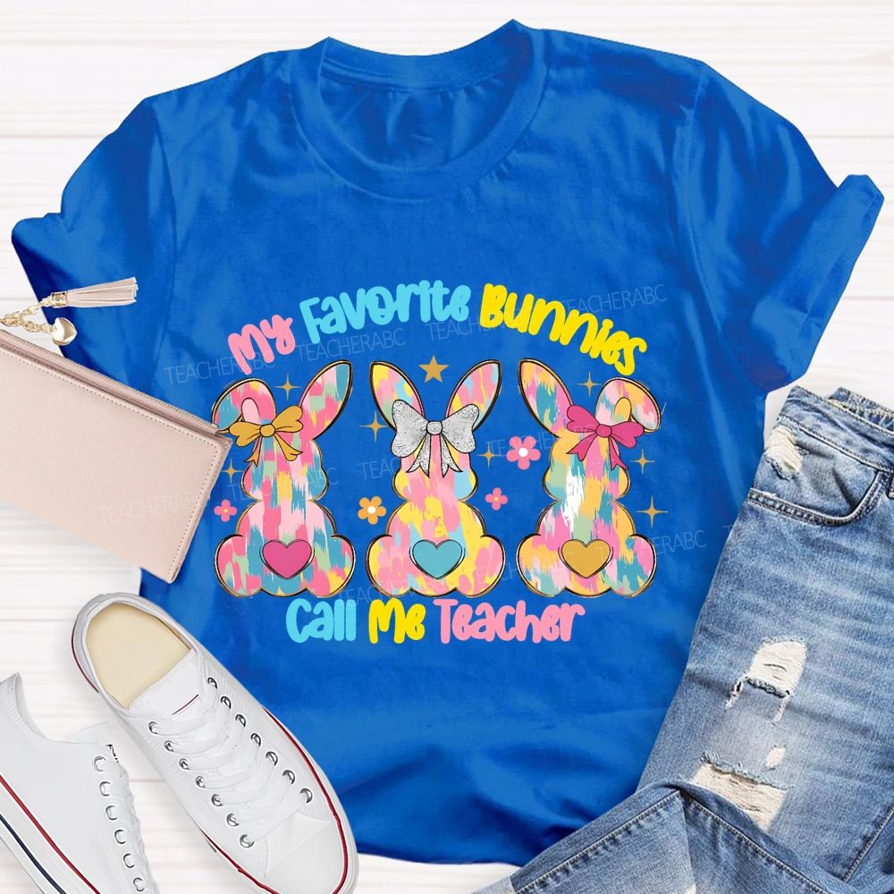 My Favorite Bunnies Call Me Teacher Graphics Teacher T-shirt