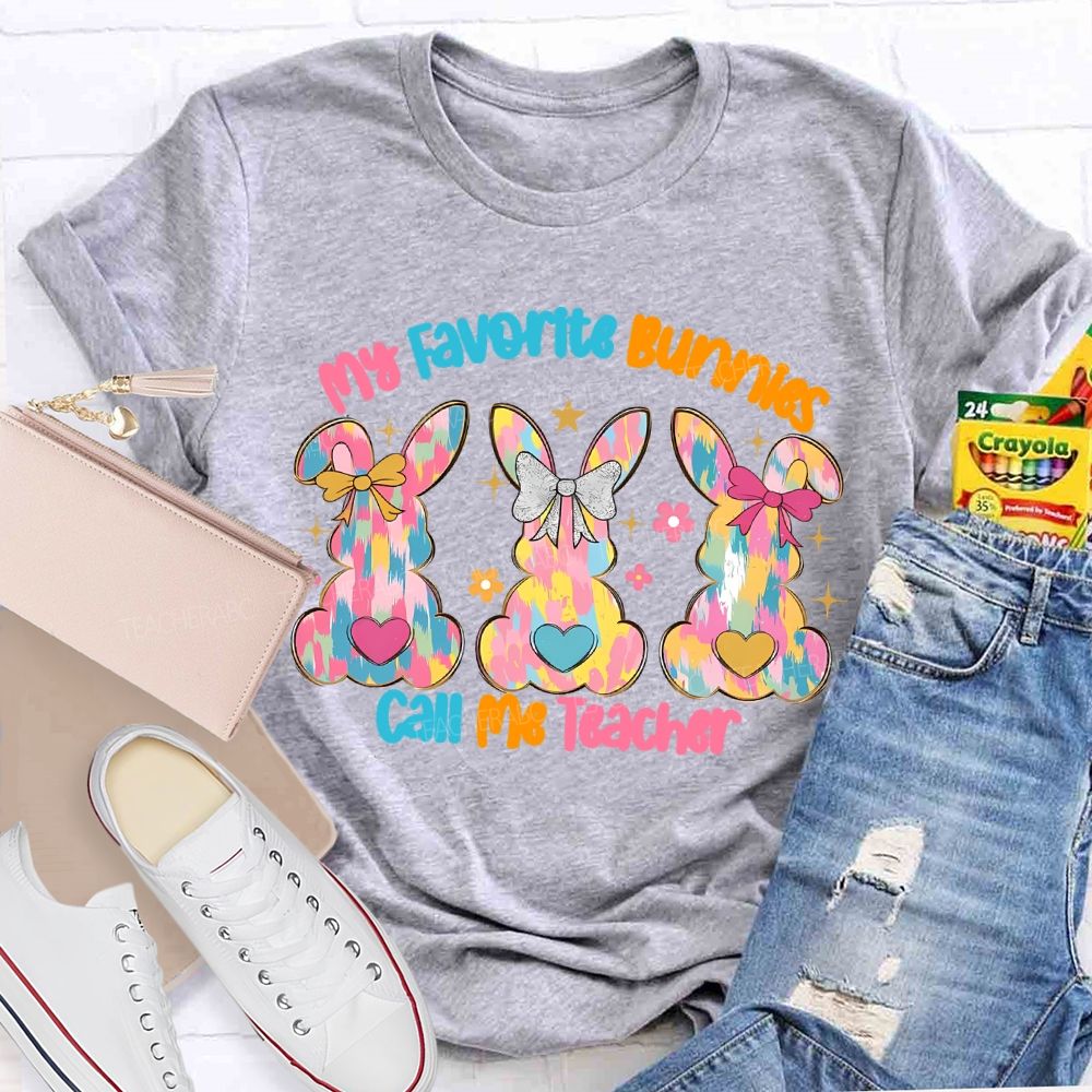 My Favorite Bunnies Call Me Teacher Graphics Teacher T-shirt