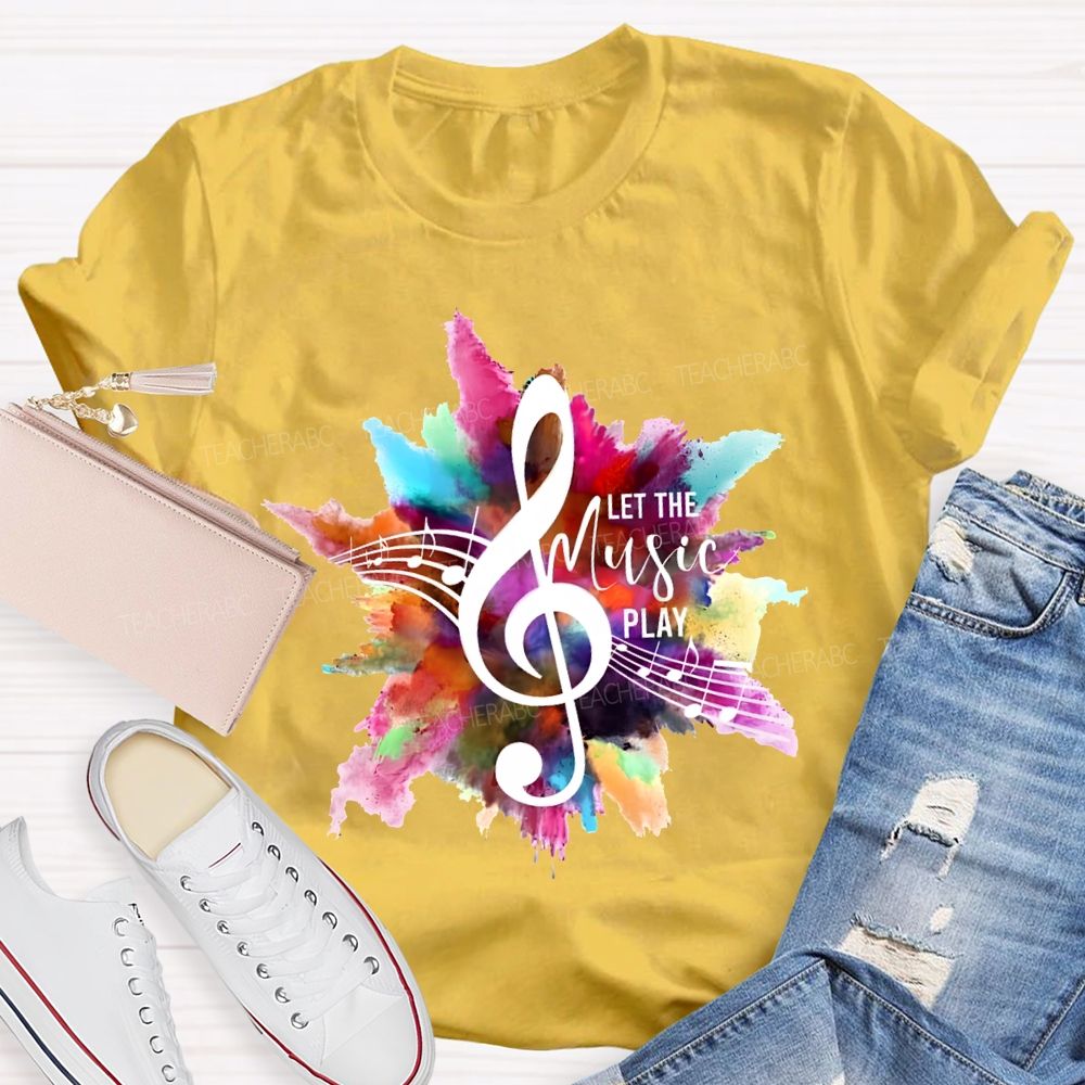 Let The Music Play Musical Notes And Colorful Tie-Dye Prints Teacher T-shirt