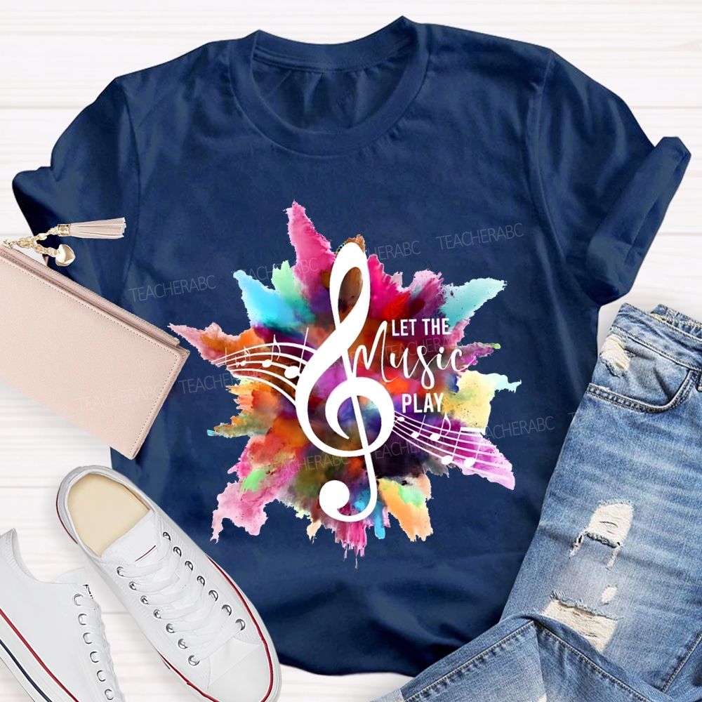 Let The Music Play Musical Notes And Colorful Tie-Dye Prints Teacher T-shirt
