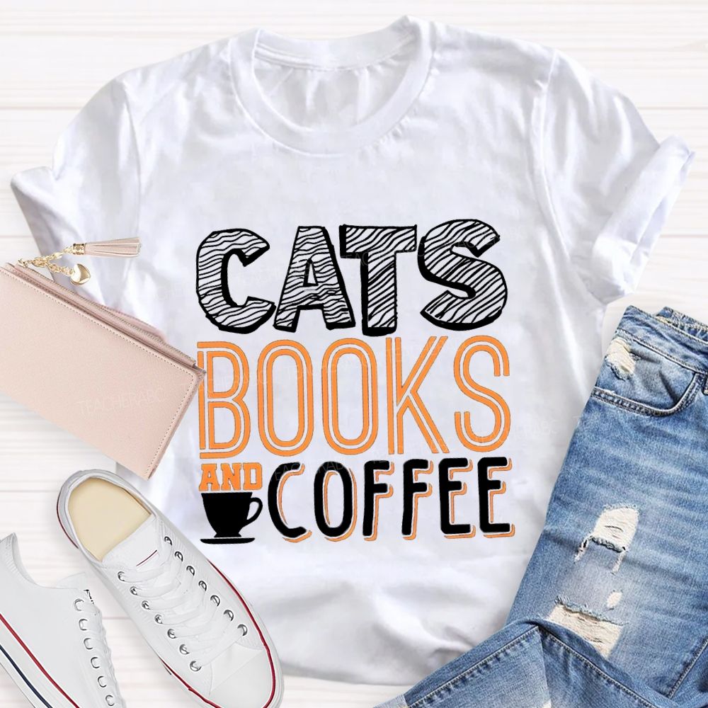 Cat Books And Coffee Teacher T-Shirt
