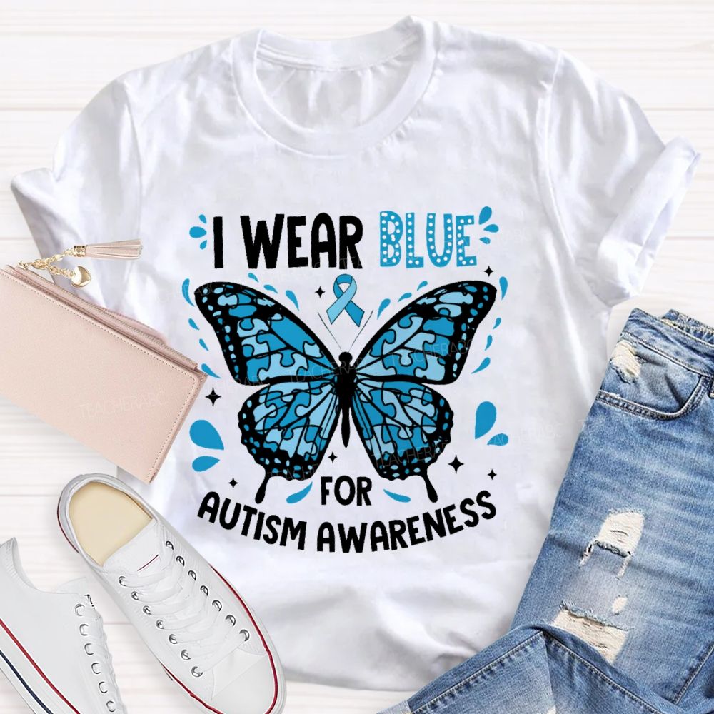 I Wear Blue For Autism Awareness Puzzle Piece Butterfly Teacher T-shirt