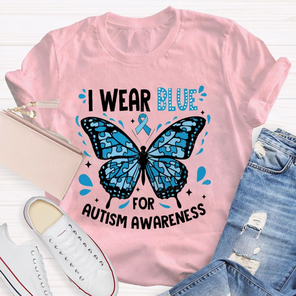 I Wear Blue For Autism Awareness Puzzle Piece Butterfly Teacher T-shirt