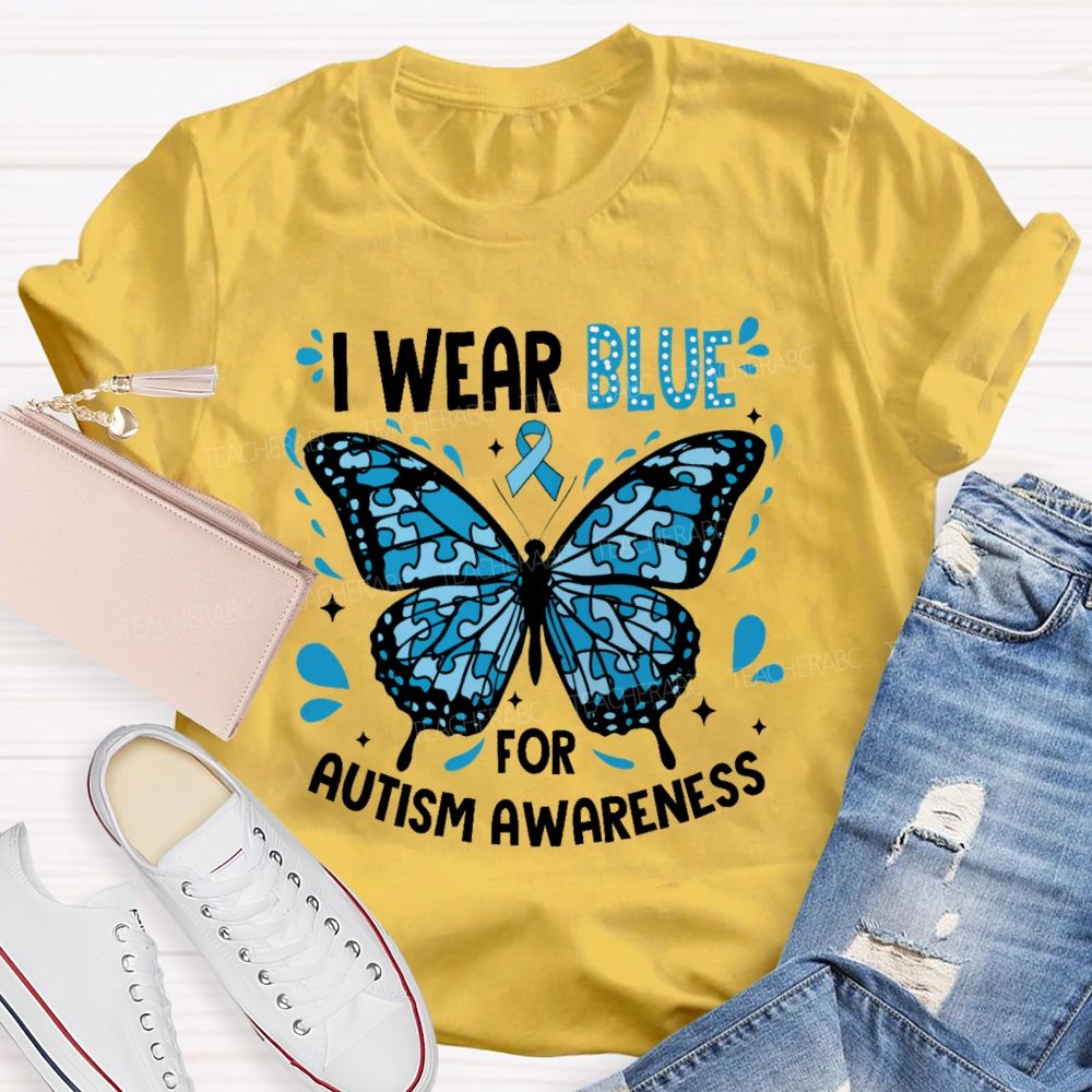 I Wear Blue For Autism Awareness Puzzle Piece Butterfly Teacher T-shirt
