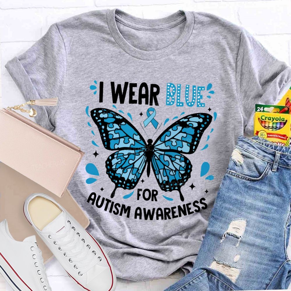 I Wear Blue For Autism Awareness Puzzle Piece Butterfly Teacher T-shirt