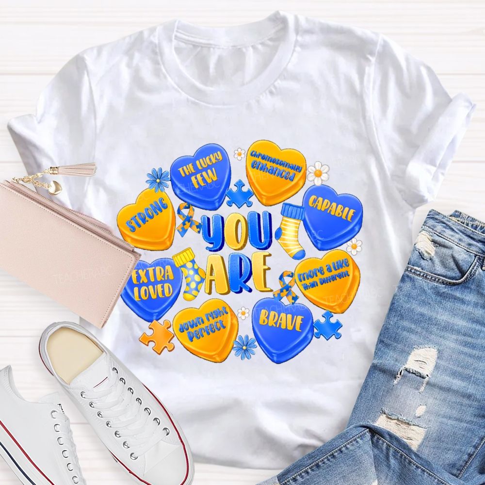 You Are Strong Extra Loved Teacher T-Shirt