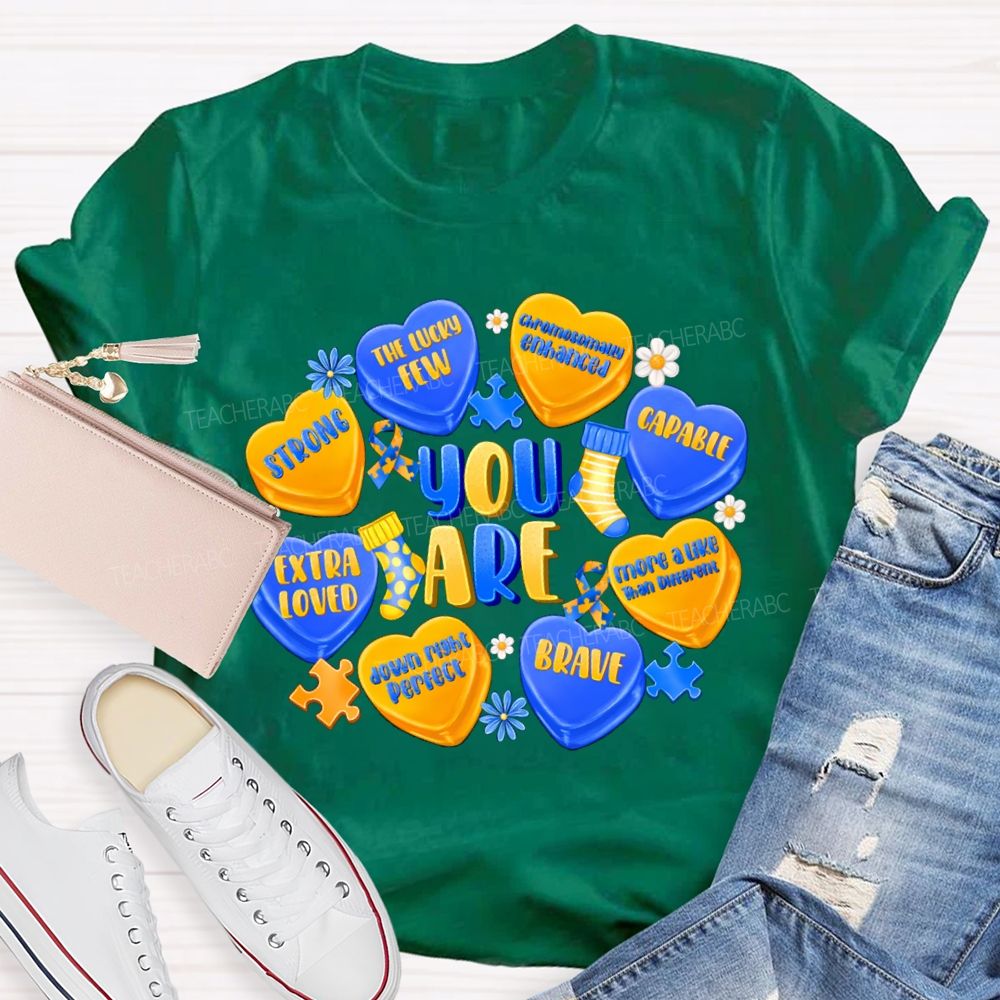 You Are Strong Extra Loved Teacher T-Shirt