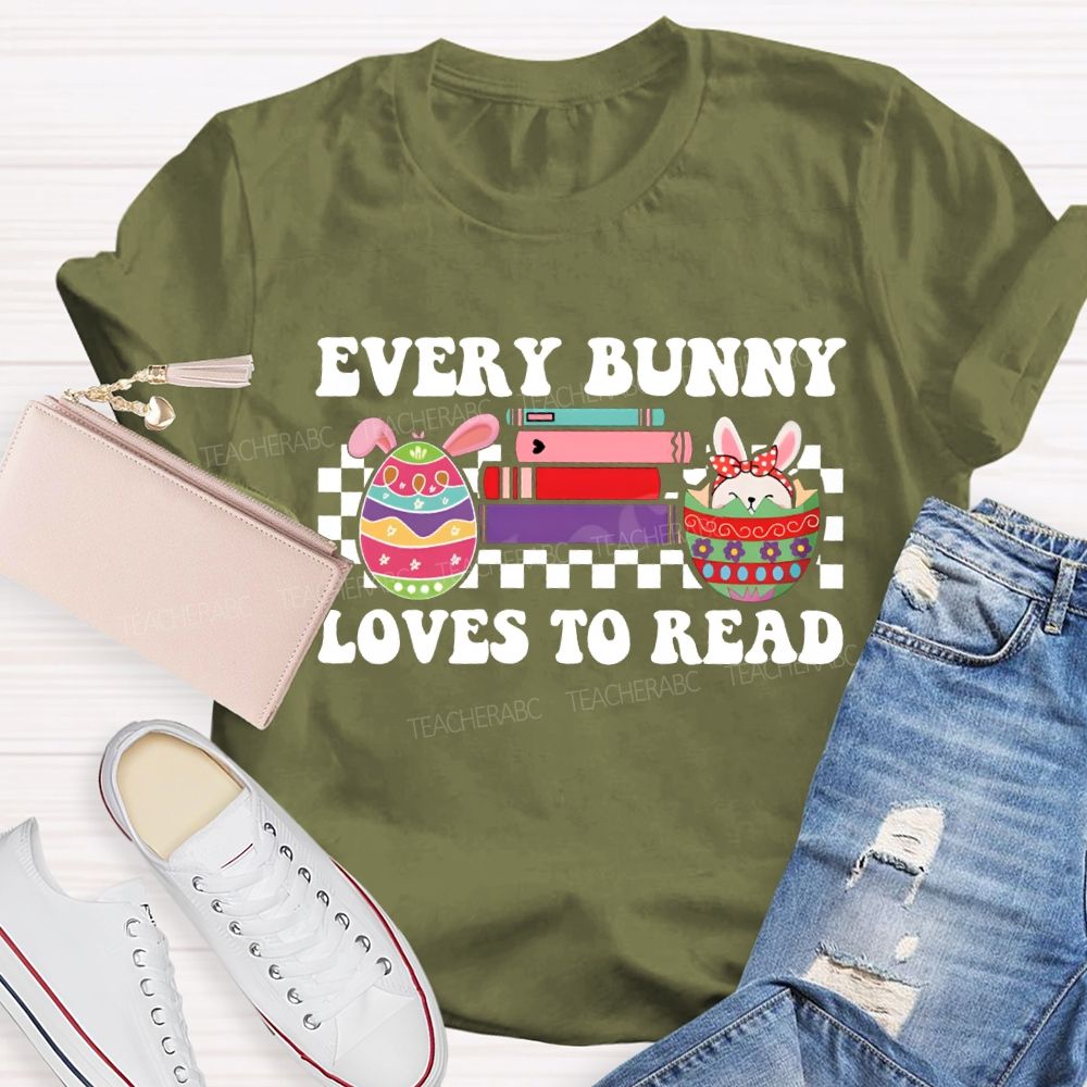 Every Bunny Loves To Read Easter Egg Teacher T-shirt